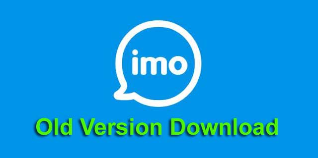 Imo Old Version APK App Download For Android 2.0+ - Apps n ...