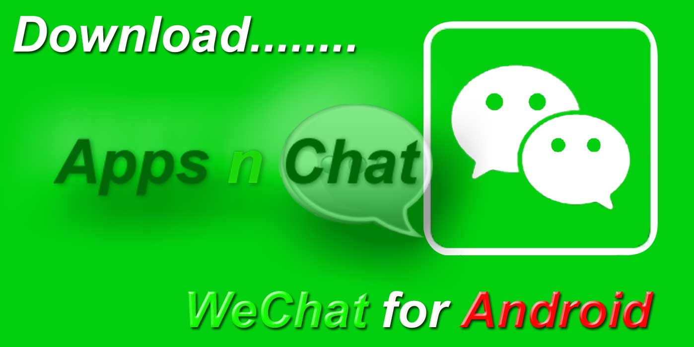 download WeChat APK for Android